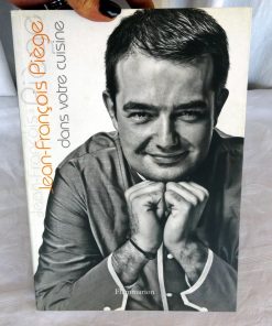 PIEGE, Jean-François : « Jean-François Piège dans votre cuisine ». 