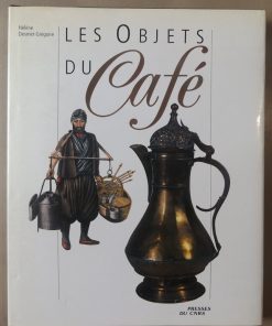 DESMET-GREGOIRE, Hélène : « Les objets du café »