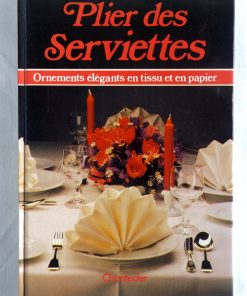 TAPPER, Hans. : « Plier des serviettes. Ornements élégants en tissu et en papier. »